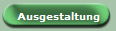 Ausgestaltung